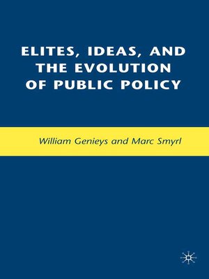 cover image of Elites, Ideas, and the Evolution of Public Policy